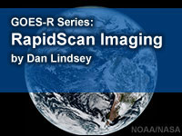 GOES-R Series Faculty Virtual Course: RapidScan Imaging